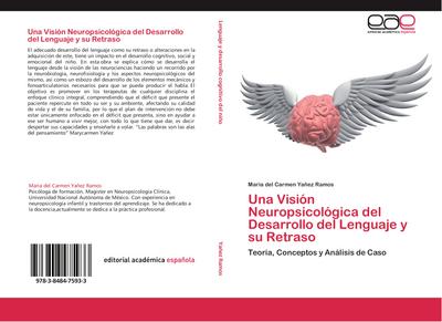 Una Visión Neuropsicológica del Desarrollo del Lenguaje y su Retraso