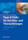 Tipps und Tricks für den Herz- und Thoraxchirurgen