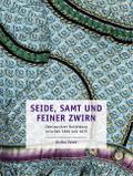 Seide, Samt und feiner Zwirn