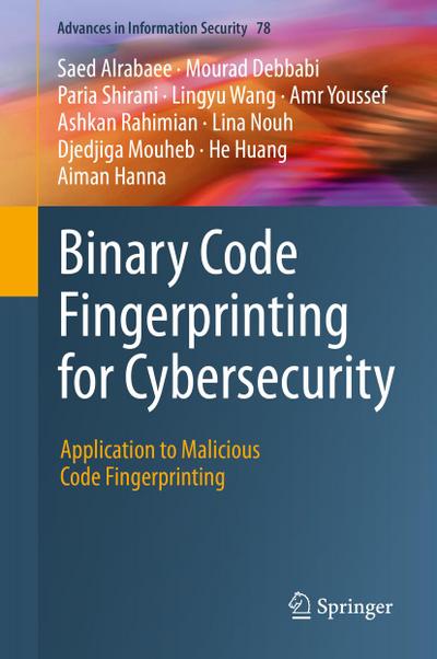 Binary Code Fingerprinting for Cybersecurity