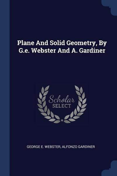 PLANE & SOLID GEOMETRY BY GE W