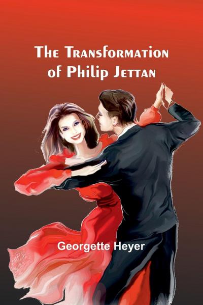 The Transformation of Philip Jettan