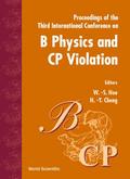 B PHYSICS & CP VIOLATION