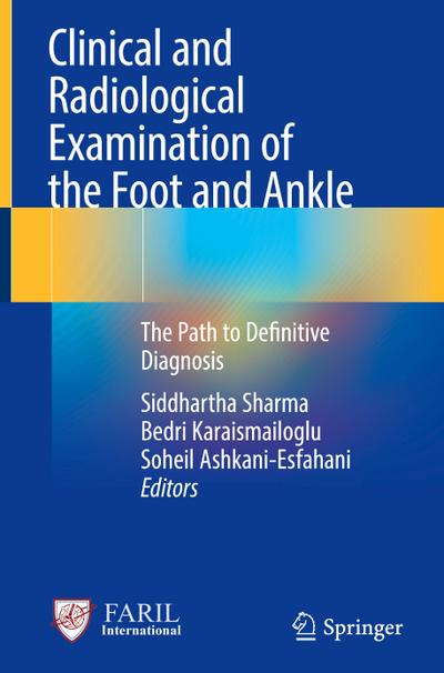 Clinical and Radiological Examination of the Foot and Ankle