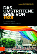 Das umstrittene Erbe von 1989