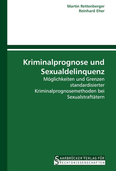 Kriminalprognose und Sexualdelinquenz