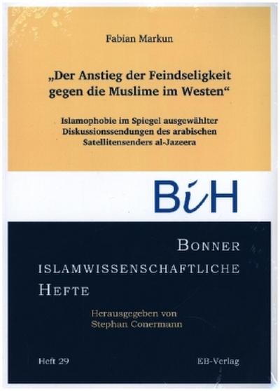 "Der Anstieg der Feindseligkeit gegen die Muslime im Westen"