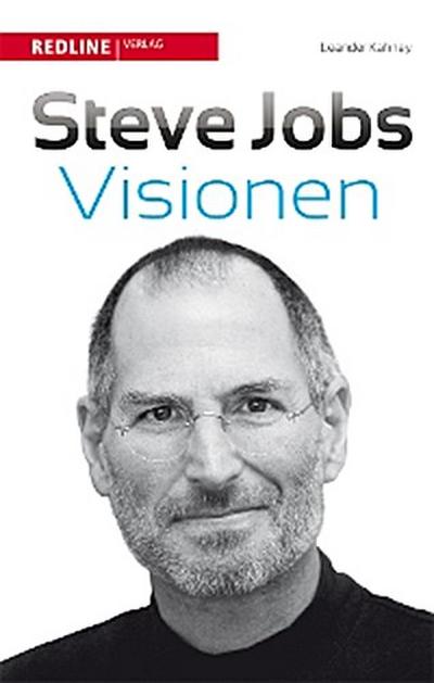 Steve Jobs’ Visionen
