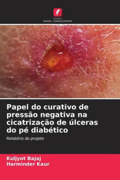 Papel do curativo de pressão negativa na cicatrização de úlceras do pé diabético