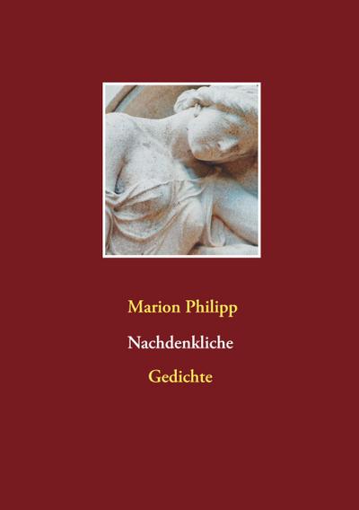 Philipp, M: Nachdenkliche Gedichte