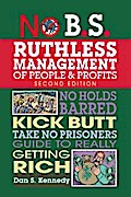 No B.S. Ruthless Management of People and Profits