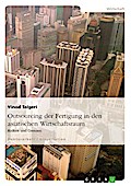 Risiken und Grenzen des Outsourcing von Fertigung in den asiatischen Wirtschaftsraum