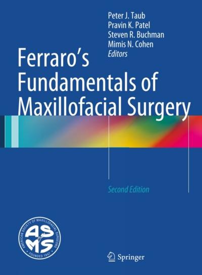 Ferraro’s Fundamentals of Maxillofacial Surgery