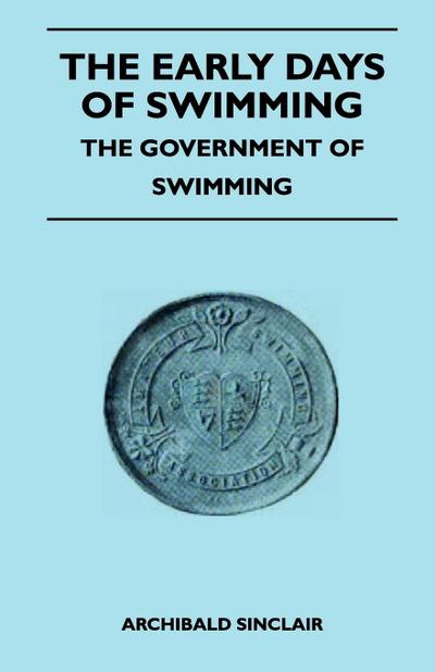 The Early Days Of Swimming - The Government Of Swimming