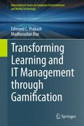 Transforming Learning and IT Management through Gamification