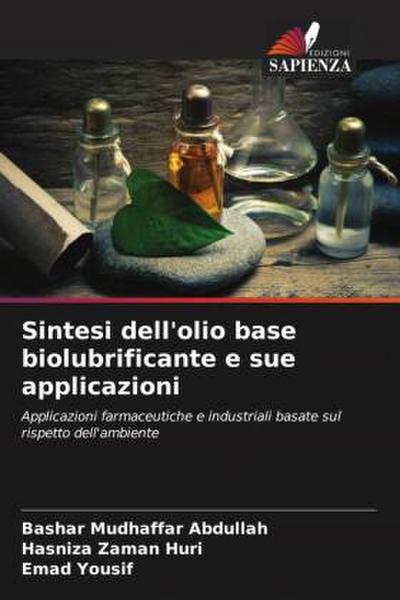 Sintesi dell’olio base biolubrificante e sue applicazioni