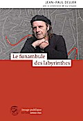 Le funambule des labyrinthes