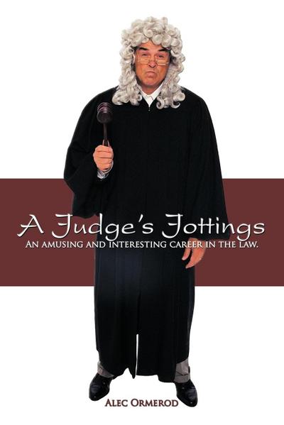 A Judge’s Jottings
