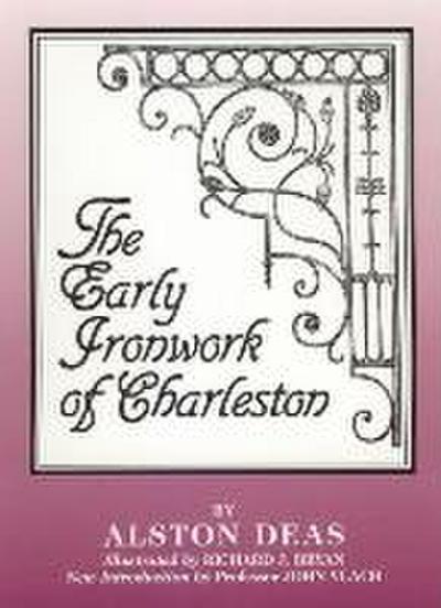 The Early Ironwork of Charleston