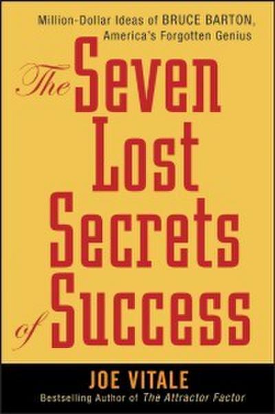 The Seven Lost Secrets of Success