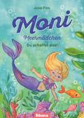 Moni Meermädchen - Du schaffst das!