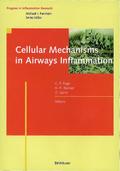 Cellular Mechanisms in Airways Inflammation