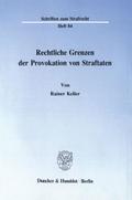 Rechtliche Grenzen der Provokation von Straftaten.