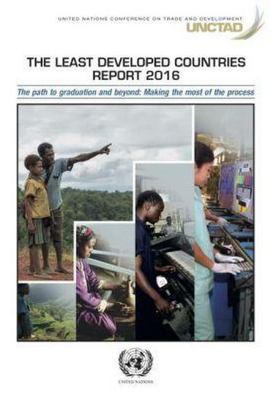 The Least Developed Countries Report 2016