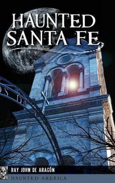 Haunted Santa Fe