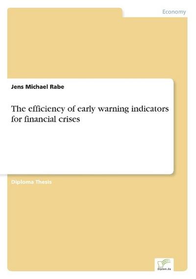 The efficiency of early warning indicators for financial crises