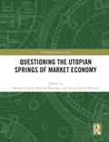 Questioning the Utopian Springs of Market Economy