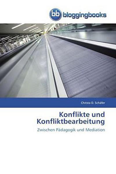 Konflikte und Konfliktbearbeitung