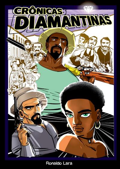 Lara, R: Crônicas Diamantinas