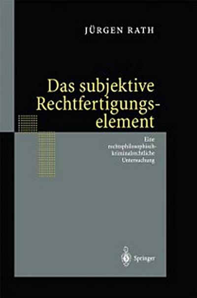 Das subjektive Rechtfertigungselement
