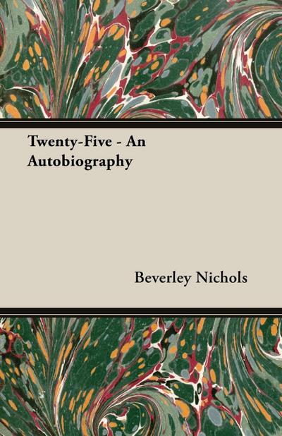 Twenty-Five - An Autobiography