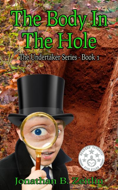 The Body in the Hole (The Undertaker Series, #1)