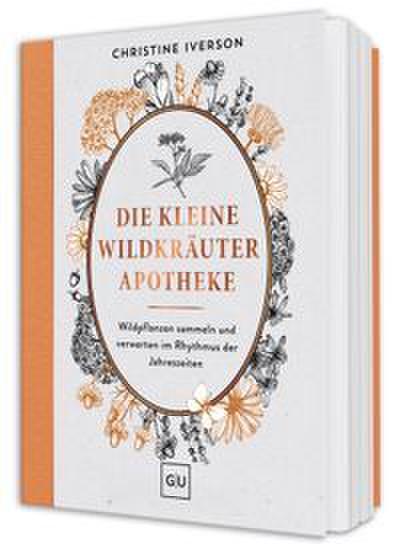 Die kleine Wildkräuter-Apotheke