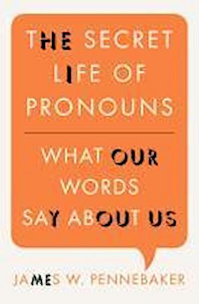 The Secret Life of Pronouns