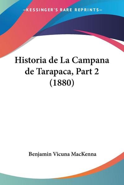 Historia de La Campana de Tarapaca, Part 2 (1880)