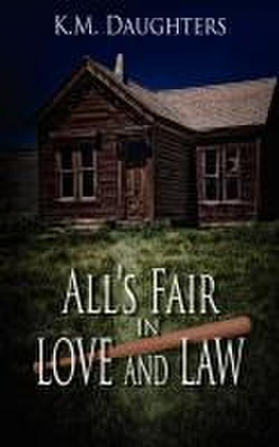 All’s Fair in Love and Law