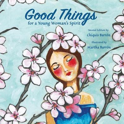 Good Things for a Young Woman’s Spirit