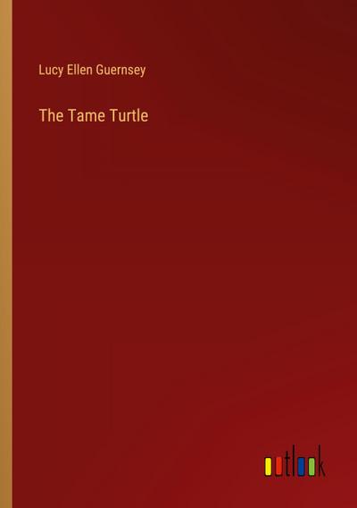 The Tame Turtle