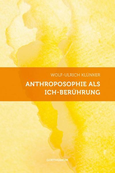 Anthroposophie als Ich-Berührung