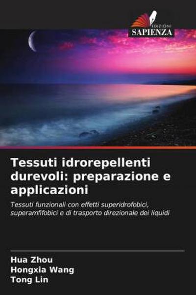 Tessuti idrorepellenti durevoli: preparazione e applicazioni