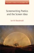 Screenwriting Poetics and the Screen Idea