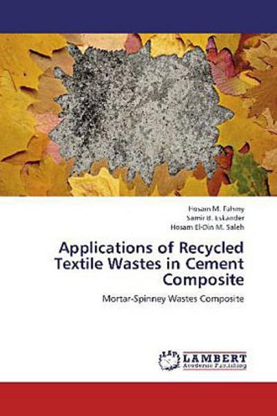 Applications of Recycled Textile Wastes in Cement Composite