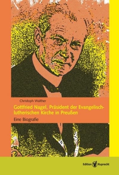 Gottfried Nagel, Präsident der Evangelisch-lutherischen Kirche in Preußen