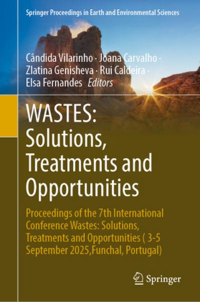 WASTES: Solutions, Treatments and Opportunities