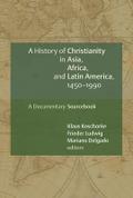 History of Christianity in Asia, Africa, and Latin America, 1450-1990