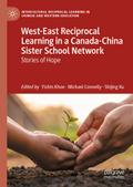 West-East Reciprocal Learning in a Canada-China Sister School Network